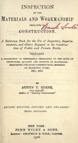 Inspection of the materials and workmanship employed in construction.