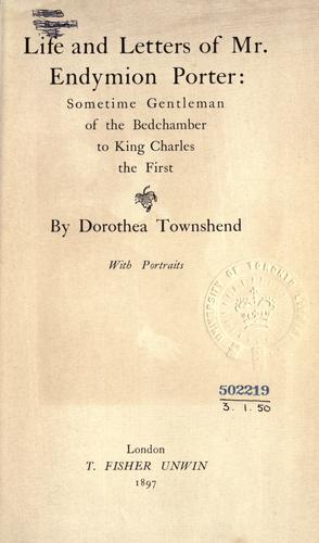 Life and letters of Mr. Endymion Porter