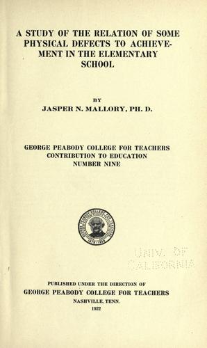 A study of the relation of some physical defects to achievement in the elementary school