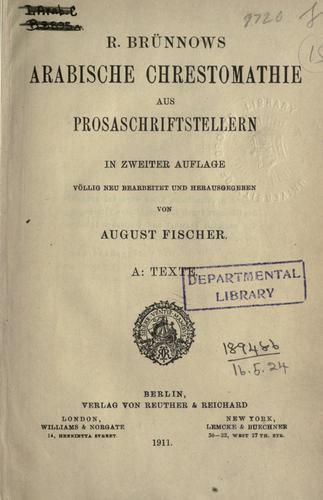 Arabische Chrestomathie aus Prosaschriftstellern, hrsg. von August Fischer.