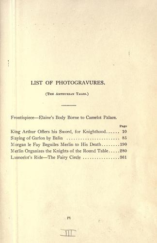 The Arthurian tales, the greatest of romances which recount the noble and valorous deeds of King Arthur and the Knights of the Round Table.