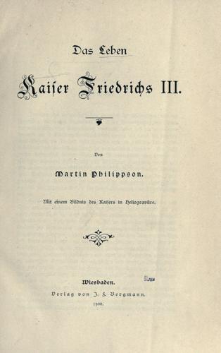 Das Leben Kaiser Friedrichs III