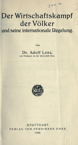 Der Wirtschaftskampf der Völker und seine internationale Regelung.