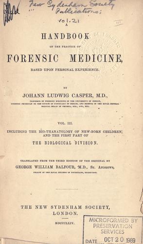 A handbook of the practice of forensic medicine, based upon personal experience