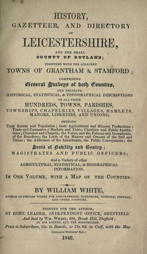 History, gazetteer, and directory of Leicestershire, and the small county of Rutland