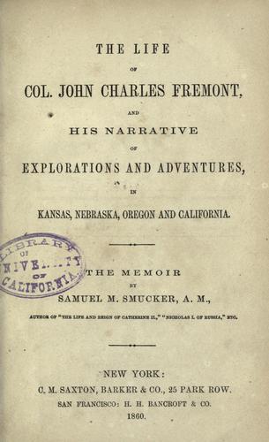 The  life of Col. John Charles Fremont