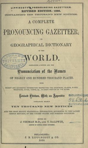 Lippincott's pronouncing gazetteer