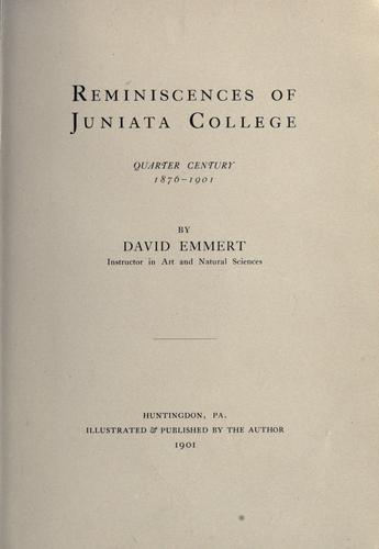 Reminiscences of Juniata College, quarter century 1876-1901