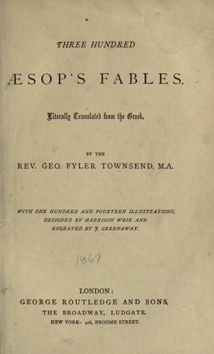 Three hundred Aesop's fables.