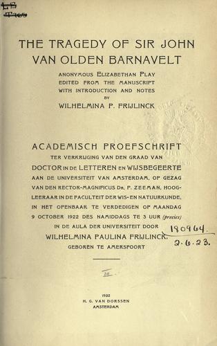 The tragedy of Sir John Van Olden Barnavelt