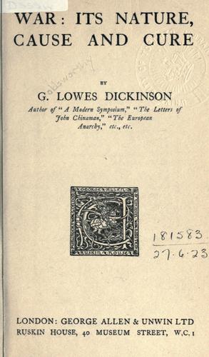 War: its nature, cause and cure.