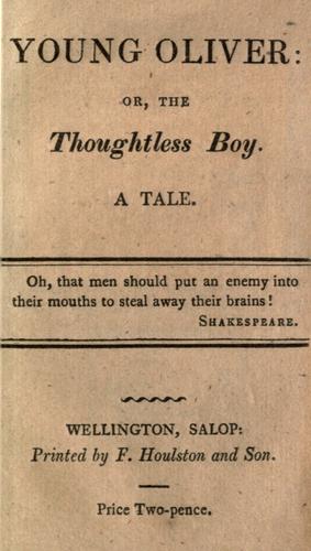 Young Oliver, or, The thoughtless boy
