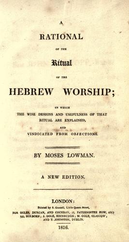 A rational of the ritual of the Hebrew worship