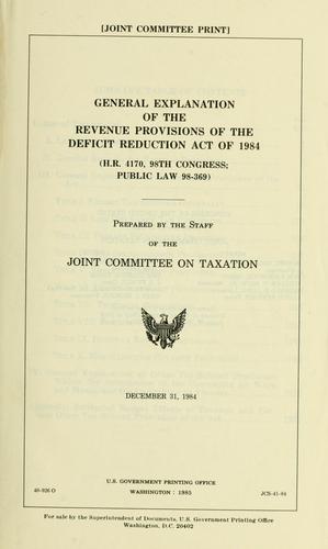 General explanation of the revenue provisions of the Deficit Reduction Act of 1984