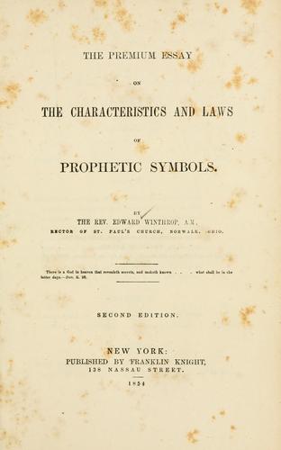 The premium essay on the characteristics and laws of prophetic symbols.