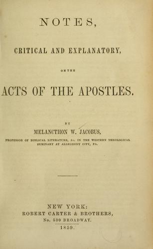 Notes, critical and explanatory, on the Acts of the apostles.