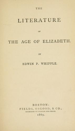The literature of the age of Elizabeth.