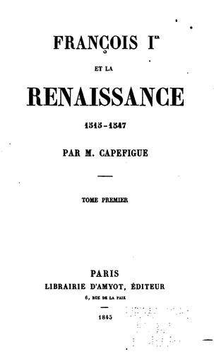Franc̜ois Ier et la renaissance 1515-1547