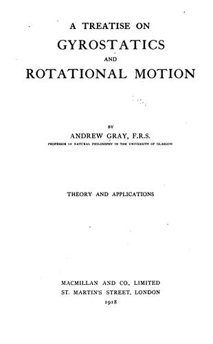A treatise on gyrostatics and rotational motion