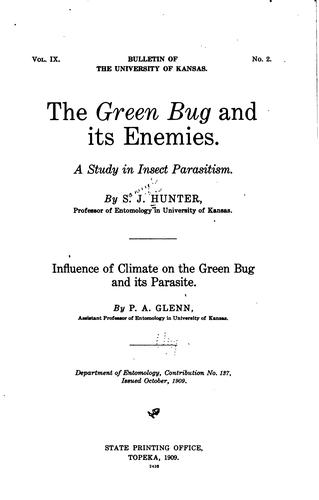 The green bug and its enemies.