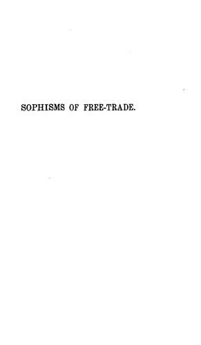 Sophisms of free-trade and popular political economy examined.