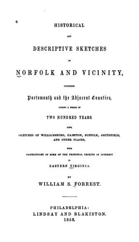 Historical and descriptive sketches of Norfolk and vicinity
