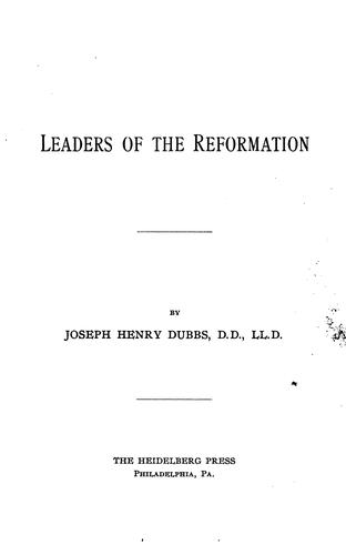 Leaders of the reformation