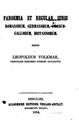 Paroemia et regulae juris Romanorum, Germanorum, Franco-Gallorum, Britannorum