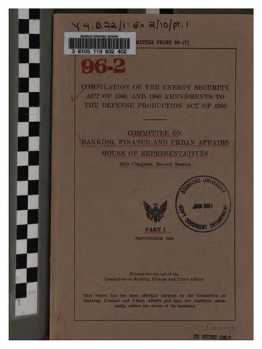 Compilation of the Energy Security Act of 1980, and 1980 amendments to the Defense Production Act of 1950