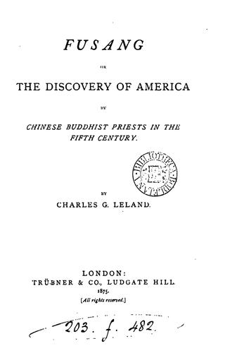 Fusang, or, The discovery of America by Chinese Buddhist priests in the fifth century