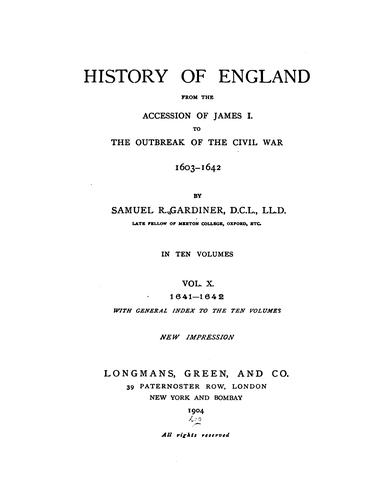 History of England from the accession of James I. to the outbreak of the Civil War