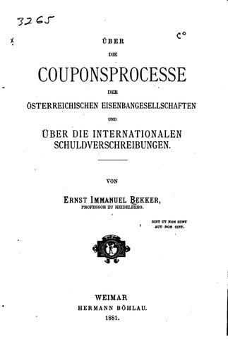 Über die Couponsprocesse der österreichischen Eisenbahngesellschaften und über die internationalen Schuldverschreibungen.