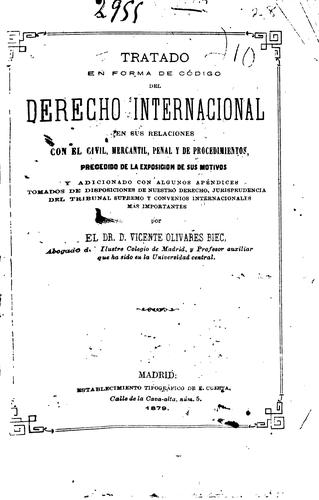 Tratado en forma de código del derecho internacional en sus relaciones con el civil, mercantil, penal y de procedimientos