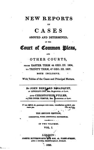New reports of cases argued and determined in the Court of Common Pleas, and other courts