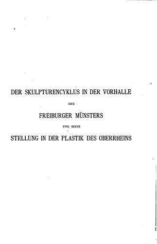 Der Skulpturencyklus in der Vorhalle des Freiburger münsters und seine stellung in der plastik des Oberrheins