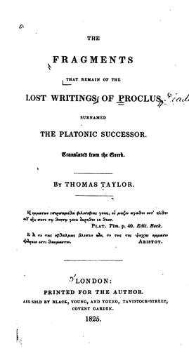 The fragments that remain of the lost writings of Proclus