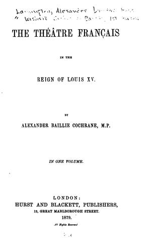 The Théâtre français in the reign of Louis XV.