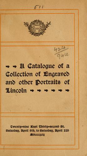 Catalogue of a collection of engraved and other portraits of Lincoln