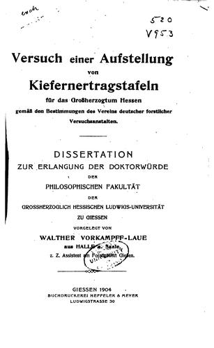 Versuch einer Aufstellung von Kiefernertragstafeln für das Grossherzogtum Hessen gemäss den Bestimmungen des Vereins Deutscher Forstlicher Versuchsanstalten ...