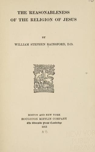 The reasonableness of the religion of Jesus