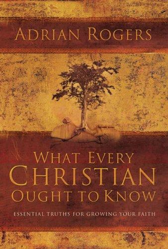 What Every Christian Ought to Know