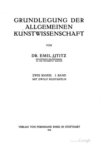 Grundlegung der allgemeinen Kunstwissenschaft