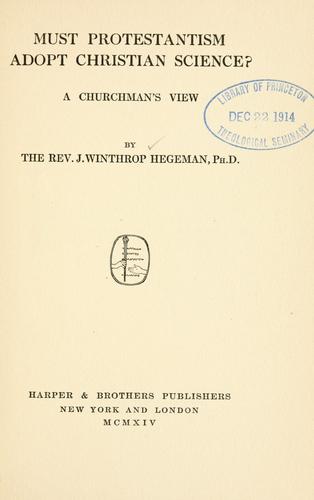 Must Protestantism adopt Christian science?