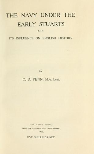 The navy under the early Stuarts and its influence on English history