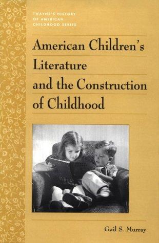 American children's literature and the construction of childhood