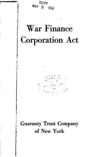 War finance corporation act, approved April 5, 1918.