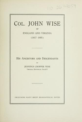 Col. John Wise of England and Virginia (1617-1695)