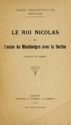 Le roi Nicolas et l'union de Monténégro avec la Serbie