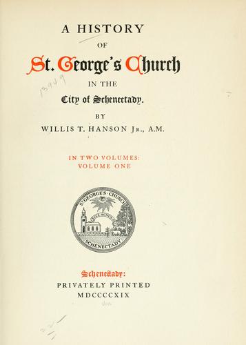 A history of St. George's church in the city of Schenectady.