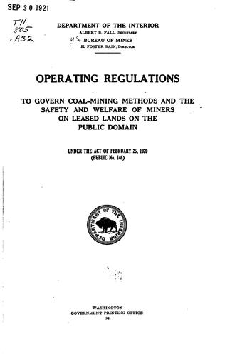 Operating regulations to govern coal-mining methods and the safety and welfare of miners on leased lands on the public domain under the Act of February 25, 1920 (Public no. 146).